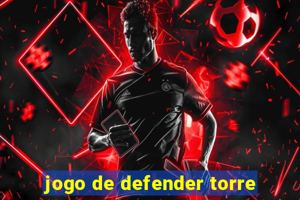 jogo de defender torre